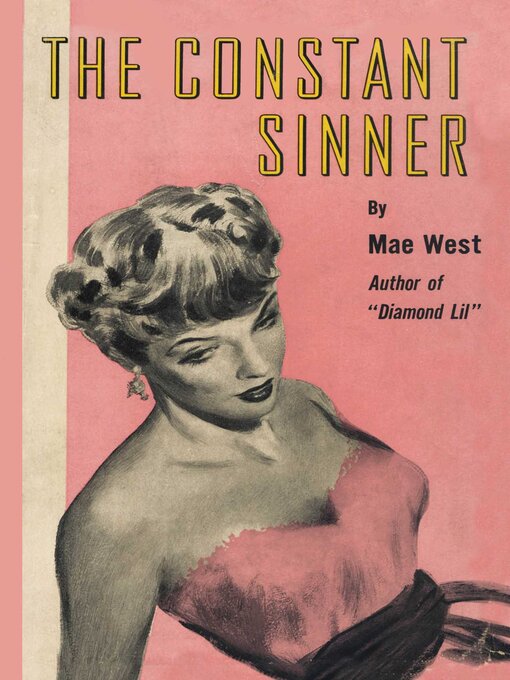 Title details for The Constant Sinner by Mae West - Available